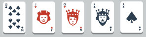 High Cards: 10, Jacks,  Queens, Kings, Aces